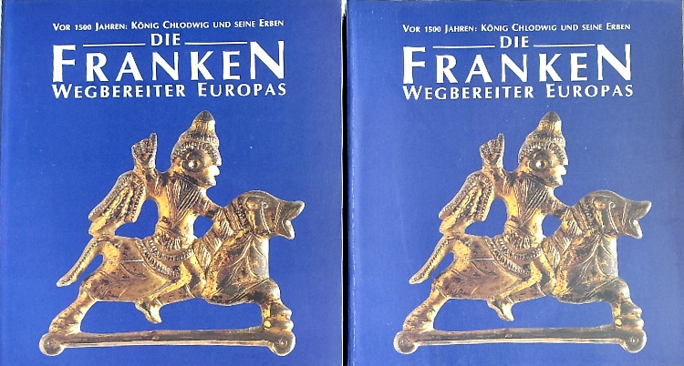 9783805318136-Die Franken - Wegbereiter Europas (6.-8. Jahrhundert). Vor 1500 Jahren: König Ch
