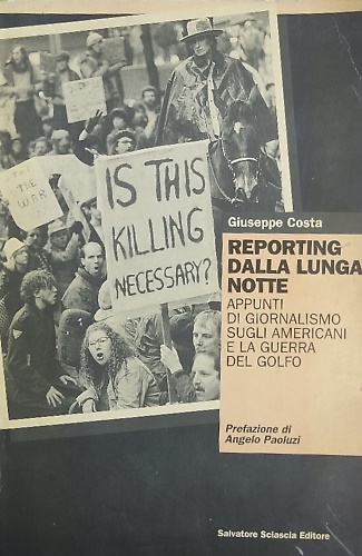 Reporting dalla lunga notte. Appunti di giornalismo sugli Americani e la guerra