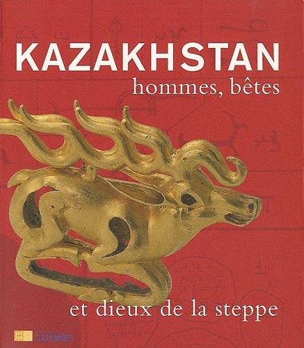 9782854954357-Kazakhstan : hommes, bêtes et dieux de la steppe.