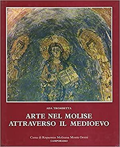 Arte nel Molise attraverso il medioevo.