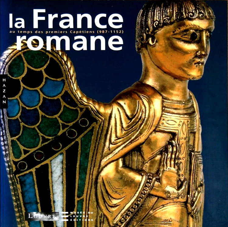 9782850259708-La France romane au temps des premiers Capétiens ( 987-1152 ).