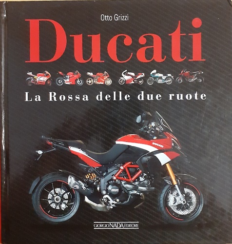 9788879115346-Ducati. La «Rossa» delle due ruote.