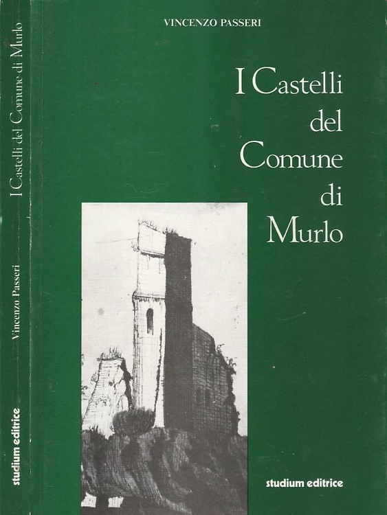 I Castelli del Comune di Murlo.