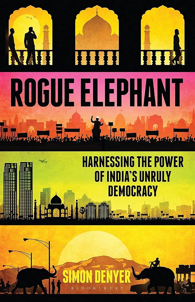 9781408849767-Rogue elephant. Harnessing the power of India's unruly democracy.