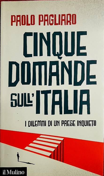 9788815298324-Cinque domande sull'Italia. I dilemmi di un paese inquieto.