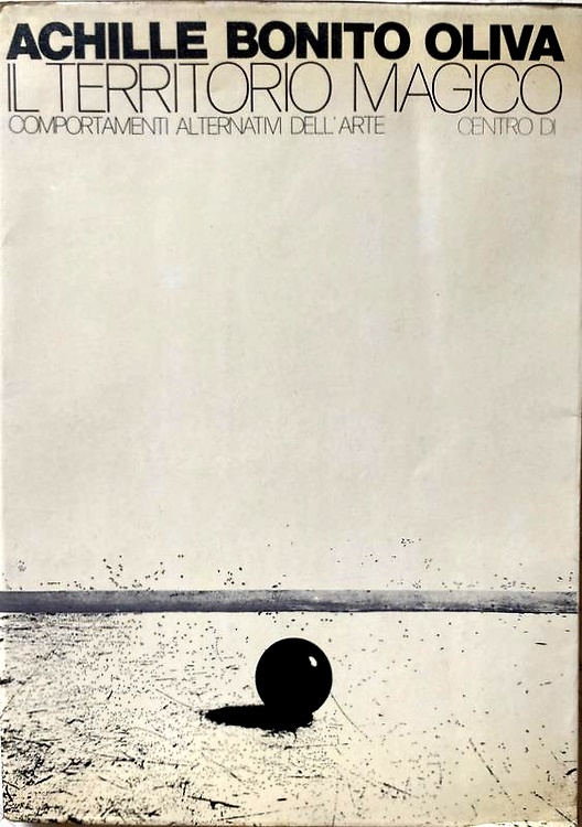 Il territorio magico. Comportamenti alternativi nell'arte.