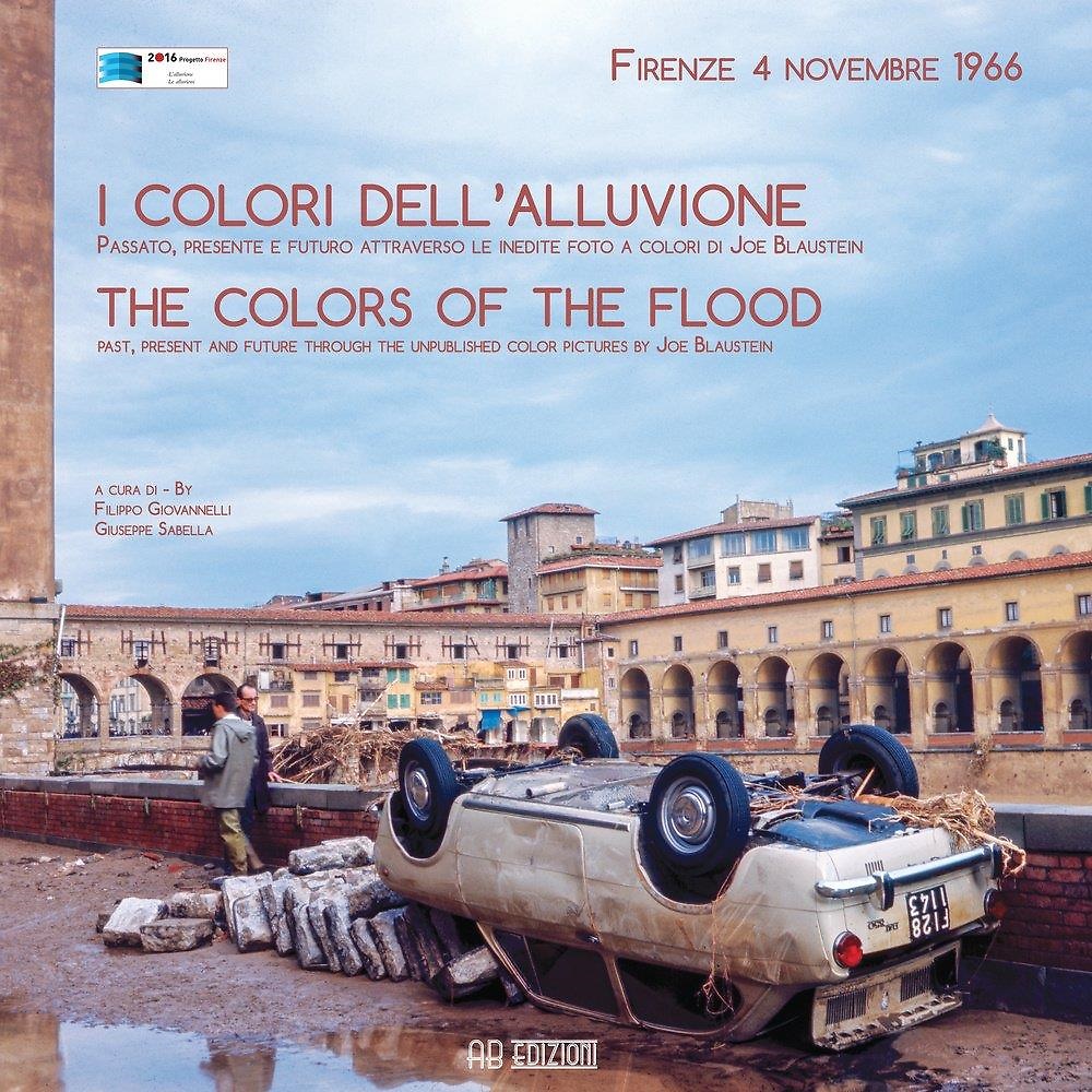 9788899132118-I colori dell'alluvione-The colors of the flood. Firenze, 4 novembre 1966.