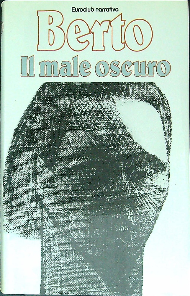 Il male oscuro.