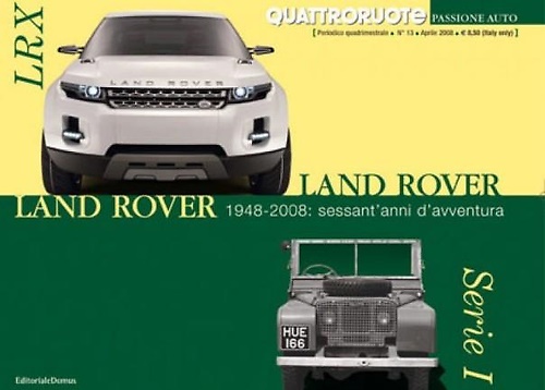 Land  Rover 1948-2008. Sessant' anni d'avventura.