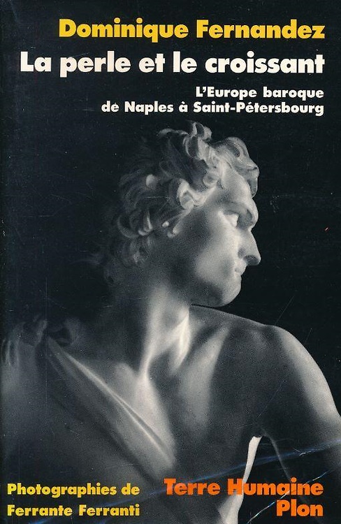 9782259004169-La perle et le croissant. L'Europe baroque de Naples à Saint-Petersbourg.