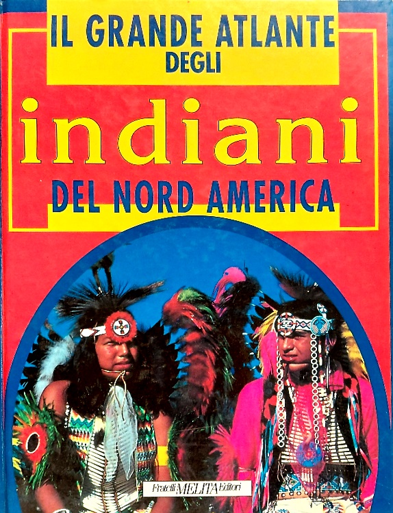 9788840373621-Il grande atlante degli indiani del Nord America.