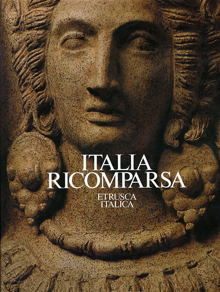 Italia ricomparsa. Volume II: Etrusca, Italica.