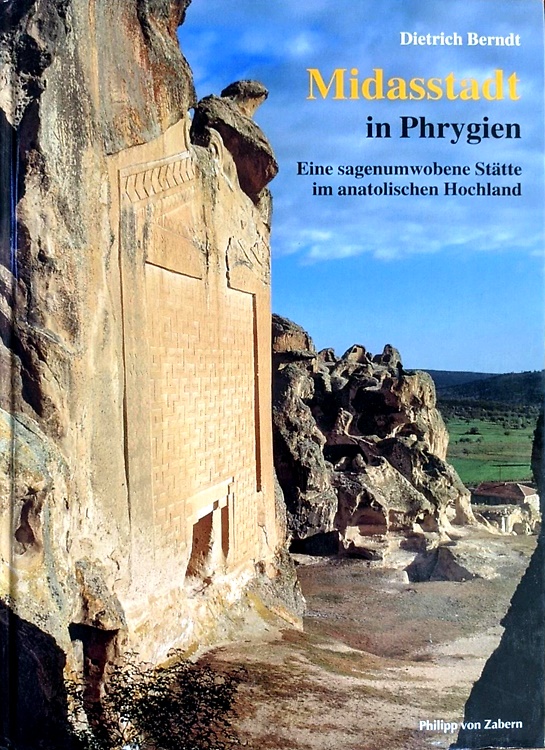 9783805328555-Midasstadt in Phrygien. Eine sagenumwobene Stätte im anatolischen Hochland.