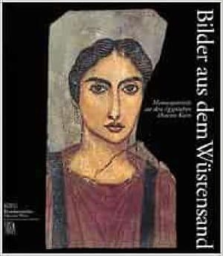 9788881184590-Bilder aus dem Wüstensand. Mumienportraits aus dem Ägyptischen Museum Kairo. Ein