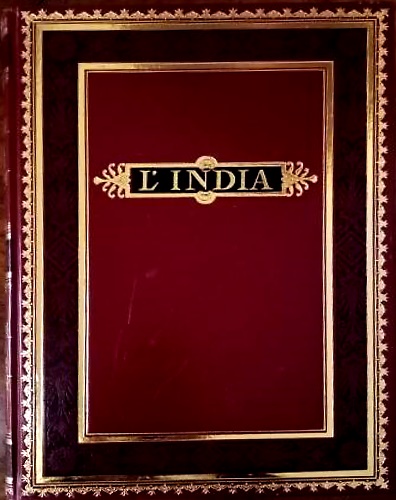 L'India: viaggio nell'India centrale e nel Bengala.