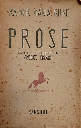Prose. Storie del buon Dio. Malte Laurids Brigge.