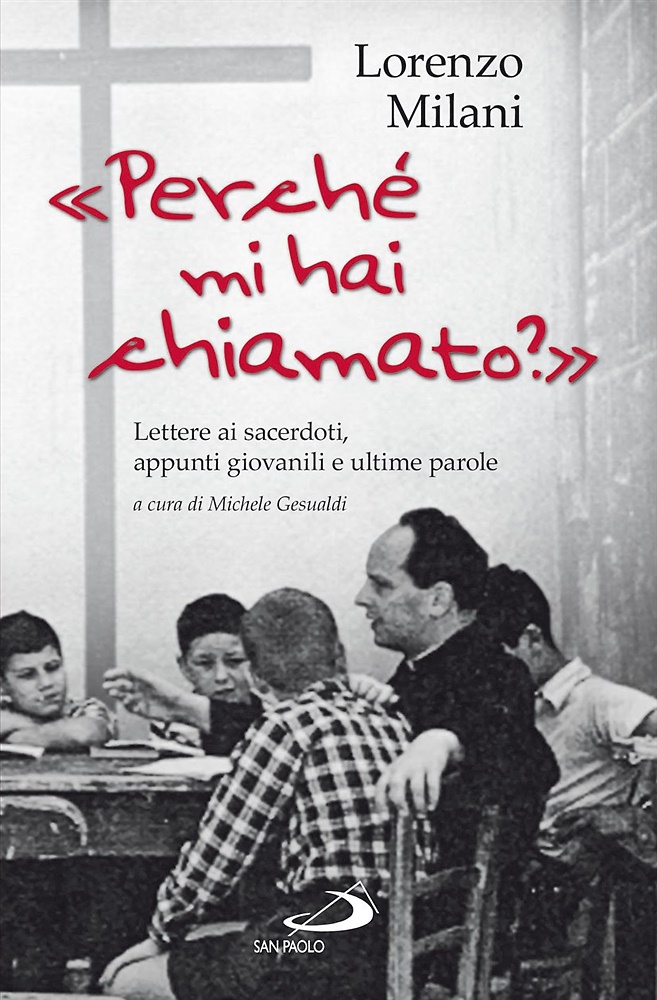 9788821579271-«Perché mi hai chiamato?». Lettere ai sacerdoti, appunti giovanili e ultime paro