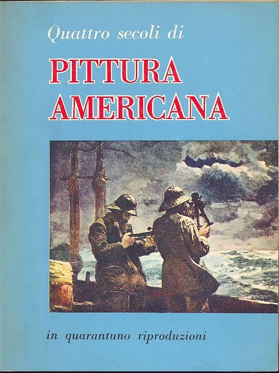 Quattro secoli di pittura americana.
