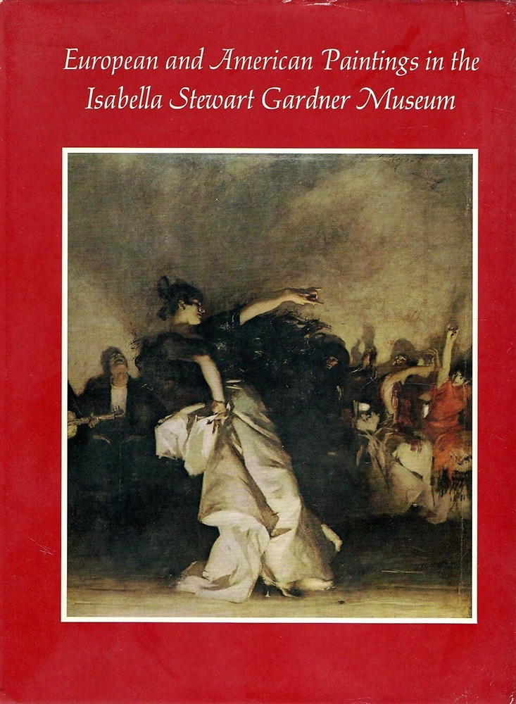 9780914660002-European and American Paintings in the Isabella Stewart Gardner Museum.