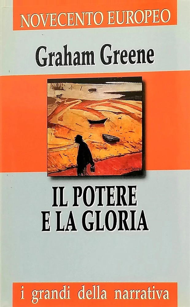 Il potere e la gloria.