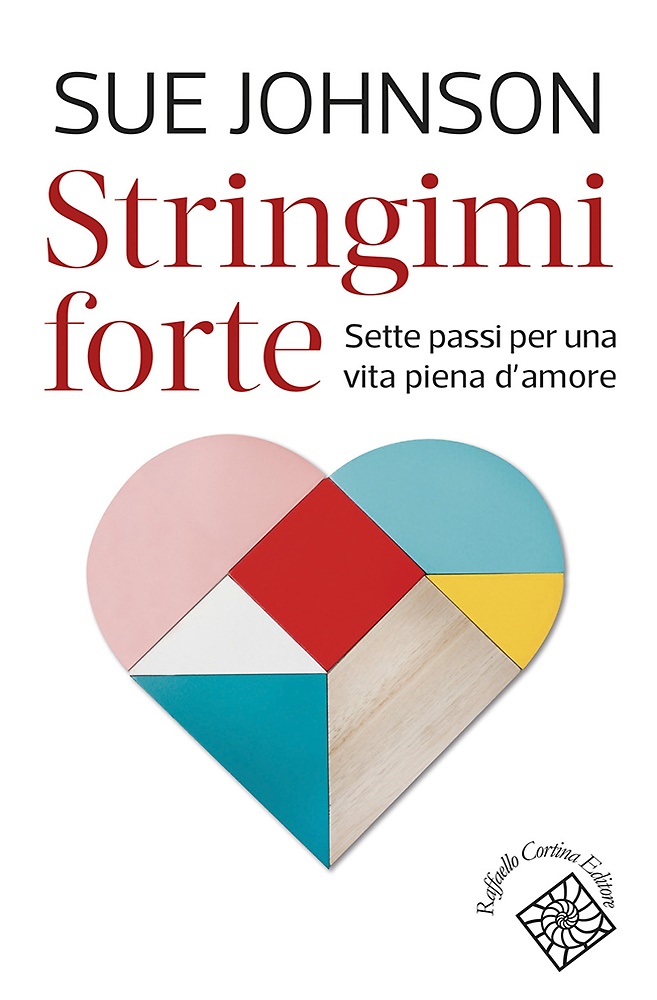 9788832854497-Stringimi forte. Sette passi per una vita piena d'amore.