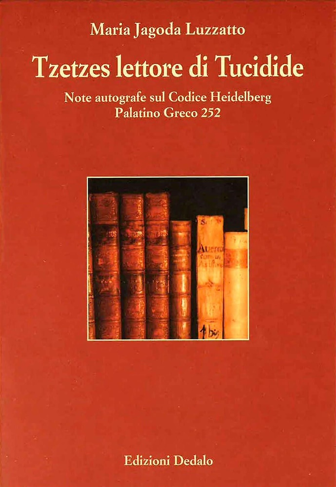 9788822058010-Tzetzes lettore di Tucidide. Note autografe sul Codice Heidelberg palatino greco