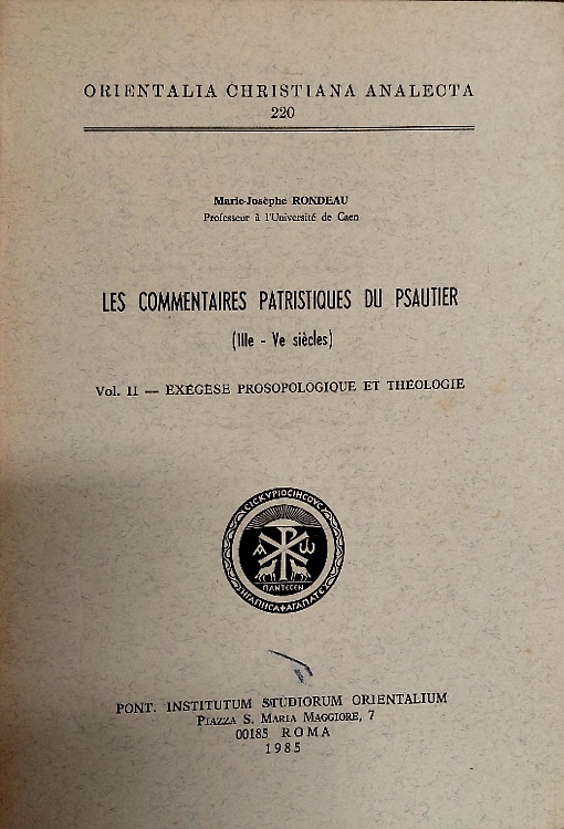 Le commentaires patristiques du Psautier. IIIe-Ve siecles. Vol.II:Exegese, proso
