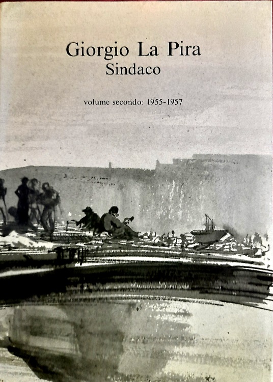 Sindaco. Volume Secondo:1955-1957.
