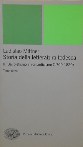 Storia della letteratura tedesca. Vol.II: tomo III.