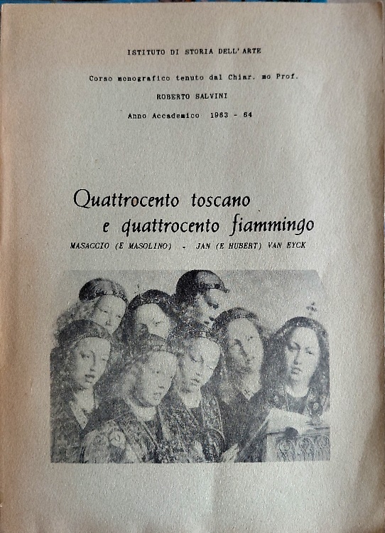 Quattrocento toscano e quattrocento fiammingo. Masaccio (e Masolino), Jan (e Hub