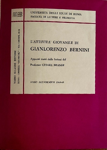 L' attività giovanile di Gianlorenzo Bernini. Appunti tratti dalle lezioni.