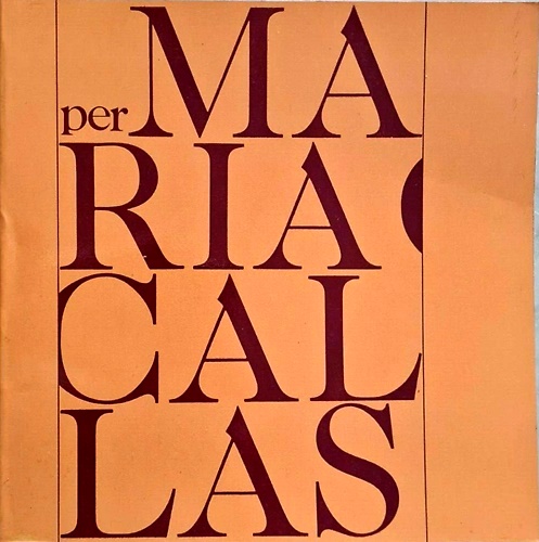 Per Maria Callas.