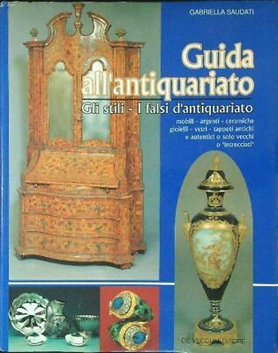 9788841211519-Guida all'antiquariato. Gli stili e i falsi d'antiquariato.