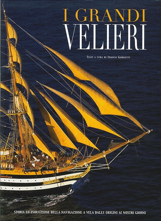 9788854007161-I grandi velieri. Storia della navigazione a vela dalle origini ai nostri giorni