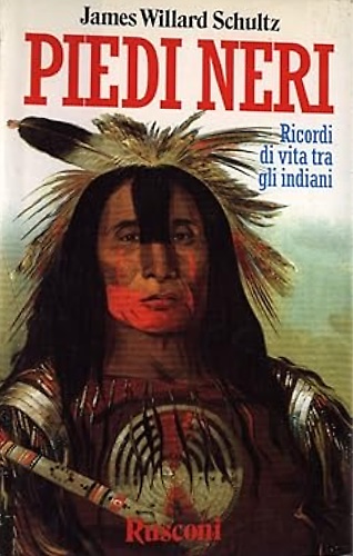 9788818890174-Piedi neri. Ricordi di vita fra gli Indiani.
