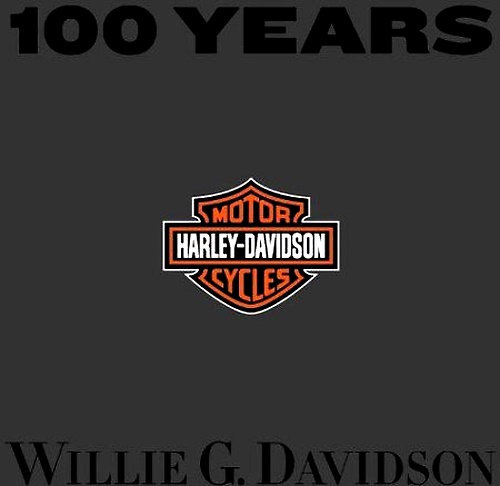 9780821228197-100 Years of Harley-Davidson by Willie G. Davidson.
