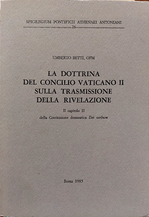 La dottrina del Concilio Vaticano II sulla trasmissione della rivelazione. Il ca