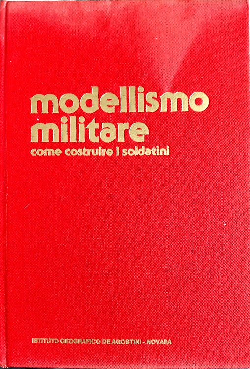 Modellismo militare. Come costruire i soldatini.