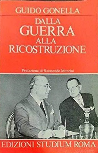 Dalla guerra alla ricostruzione. Programmi di un nuovo ordine internazionale. Pr