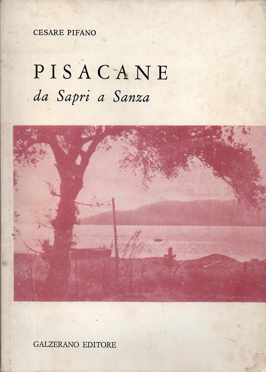Pisacane da Sapri a Sanza,