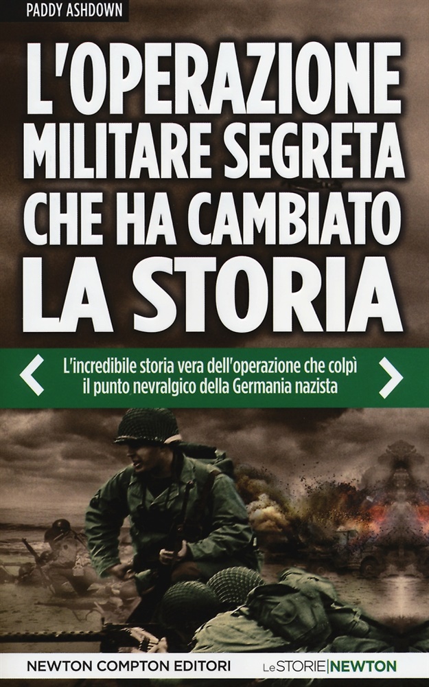 9788854171077-L'operazione militare segreta che ha cambiato la storia. L'incredibile storia ve