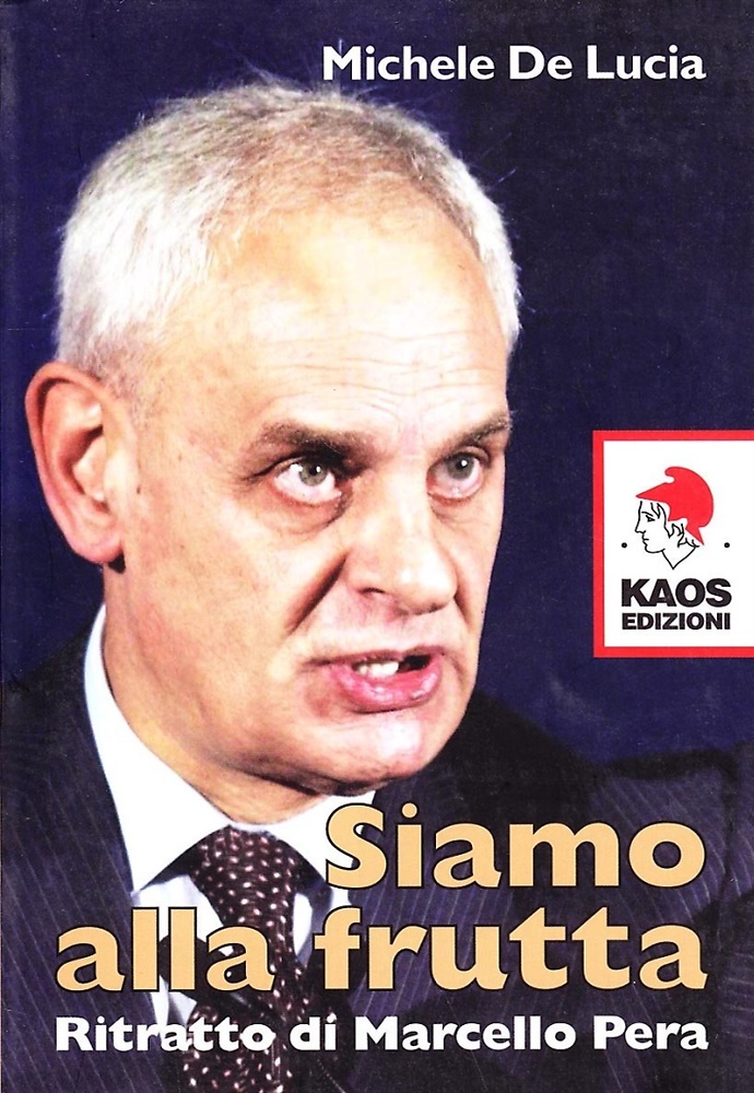 9788879531535-Siamo alla frutta. Ritratto di Marcello Pera.