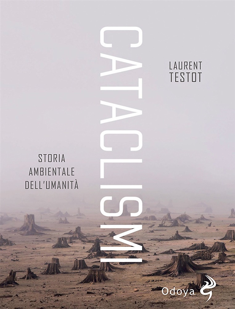 9788862886741-Cataclismi. Storia ambientale dell'umanità.