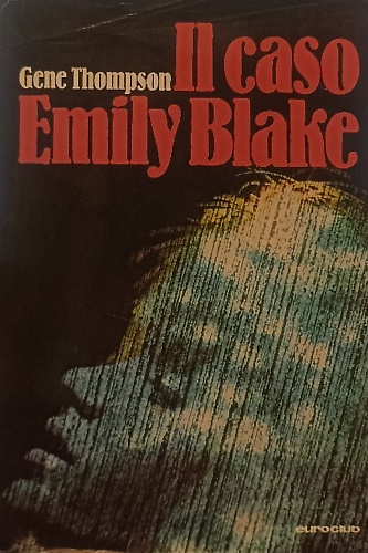 Il caso Emily Blake.