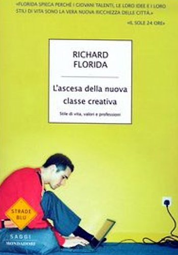 9788804518068-L'ascesa della nuova classe creativa. Stile di vita, valori e professioni.