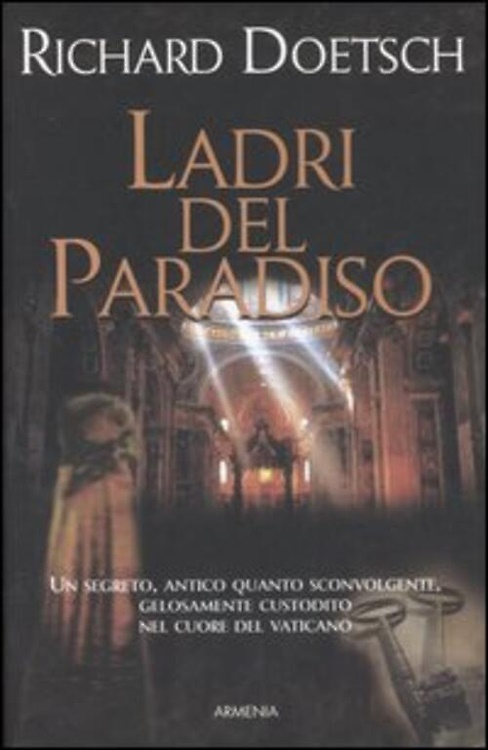 9788834420041-Ladri del Paradiso. Un segreto antico quanto sconvolgente, gelosamente custodito