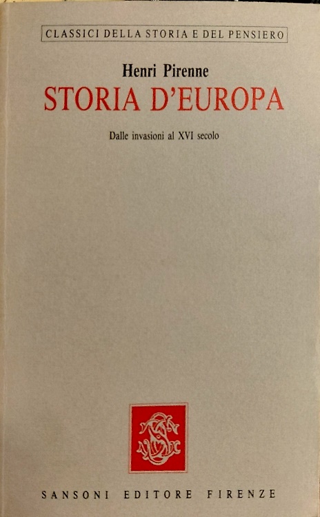 Storia d'Europa. Dalle invasioni al XVI sec.