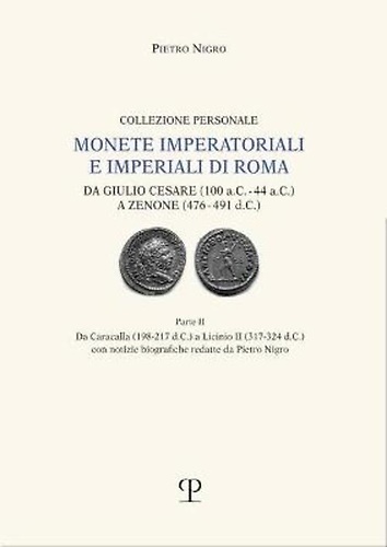 9788859621447-Monete imperatoriali e imperiali di Roma. Da Giulio Cesare (100 a.C.-44 a.C.) a
