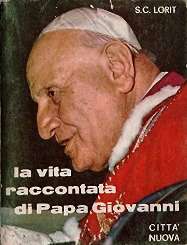 La vita raccontata di Papa Giovanni.