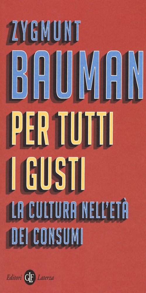 9788858105139-Per tutti i gusti. La cultura nell'età dei consumi.